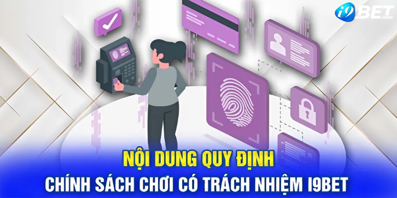 Quy định chơi có trách nhiệm tại I9bet